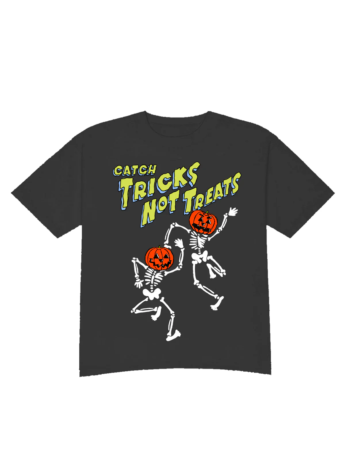 Catch Tricks Not Treats Tee