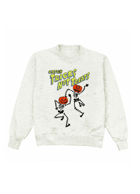 Catch Tricks Not Treats Crewneck